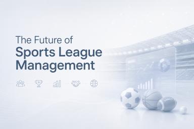 The Future of Sports League Management